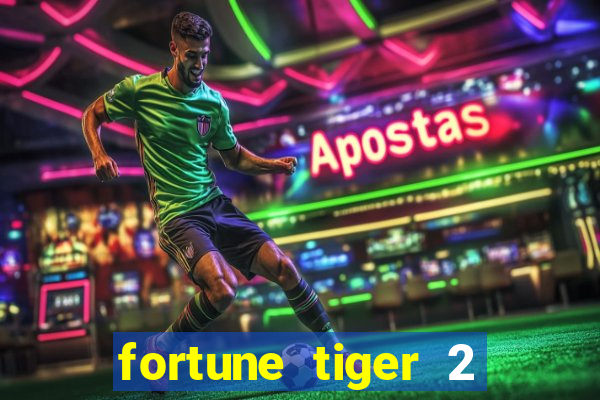 fortune tiger 2 revenge download